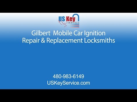 Gilbert Mobile Car Ignition Repair &amp; Replacement Locksmiths | US Key Service