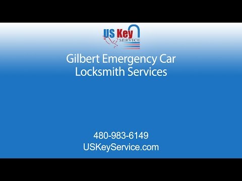 Gilbert Emergency Car Locksmiths | US Key Service