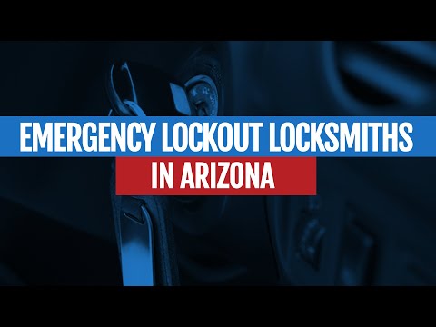 Emergency Lockout Locksmiths in Arizona