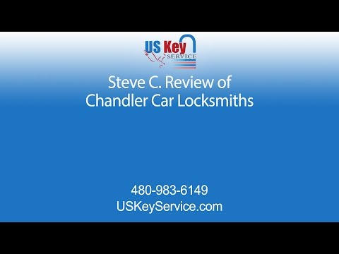 Steve C. Review of Chandler Car Locksmith | US Key Service