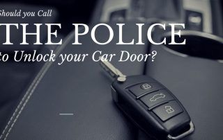 should you call the police to unlock your car door