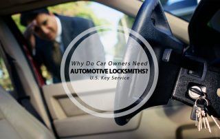 why do car owners need automotive locksmiths