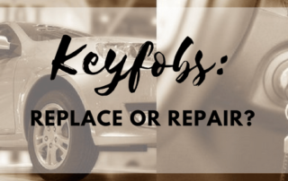 Do I have to replace or repair my keyfobs