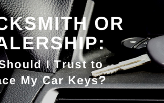 Locksmith or dealership to replace my car keys