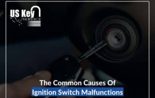 The Common Causes Of Ignition Switch Malfunctions