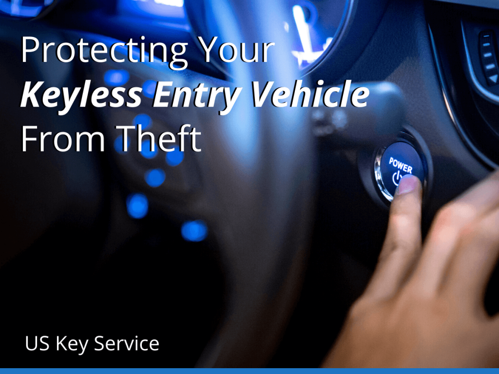 Protecting Your Keyless Entry Vehicle From Theft US Key Service