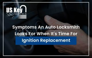 Symptoms An Auto Locksmith Looks For When It's Time For Ignition Replacement