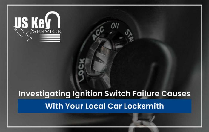 Investigating Ignition Switch Failure Causes With Your Local Car Locksmith