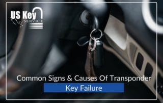 Common Signs & Causes Of Transponder Key Failure