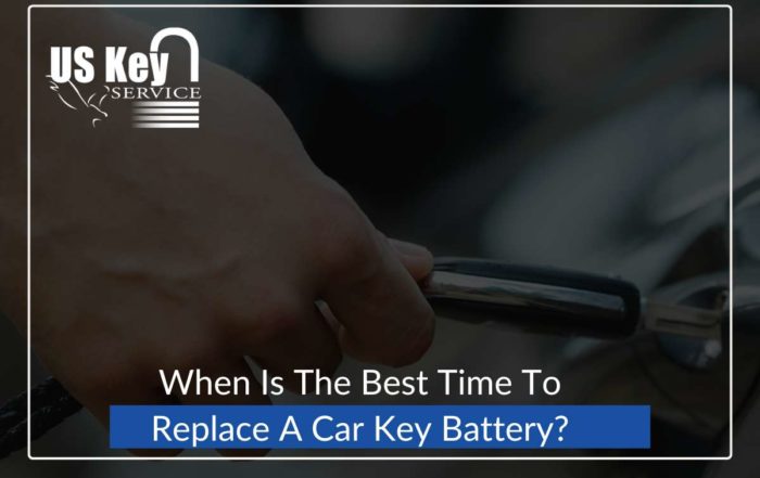 When Is The Best Time To Replace A Car Key Battery